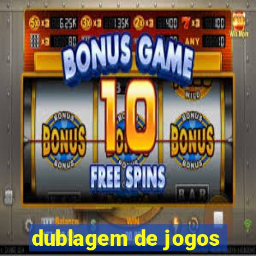 dublagem de jogos